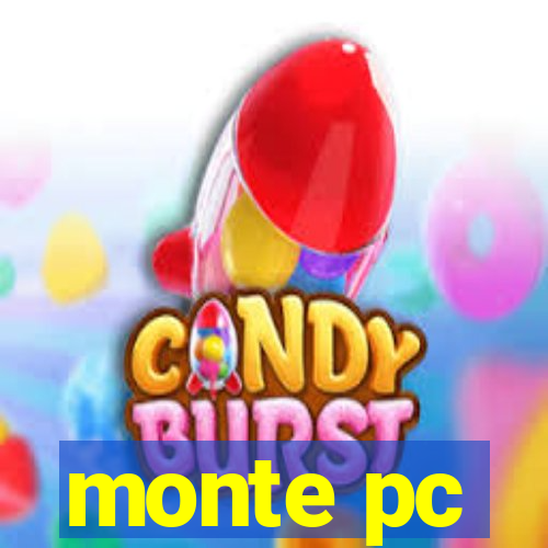 monte pc